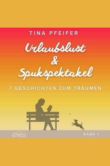 Urlaubslust & Spukspektakel - 7 Geschichten zum Träumen - cover