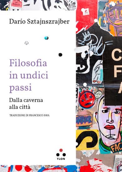 Filosofia in undici passi - Dalla caverna alla città - cover