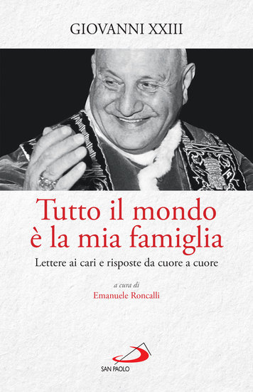 Tutto il mondo è la mia famiglia - Lettere ai cari e risposte da cuore a cuore - cover