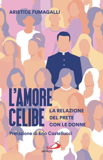 L'amore celibe - La relazione del prete con le donne - cover