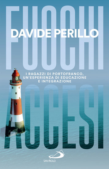 Fuochi accesi - I ragazzi di Portofranco un'esperienza di educazione e integrazione - cover