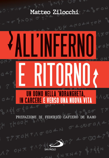 All'inferno e ritorno - Un uomo nella 'ndrangheta in carcere e verso una nuova vita - cover