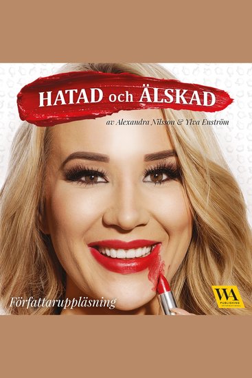 Hatad och älskad - cover