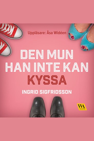 Den mun han inte kan kyssa - cover