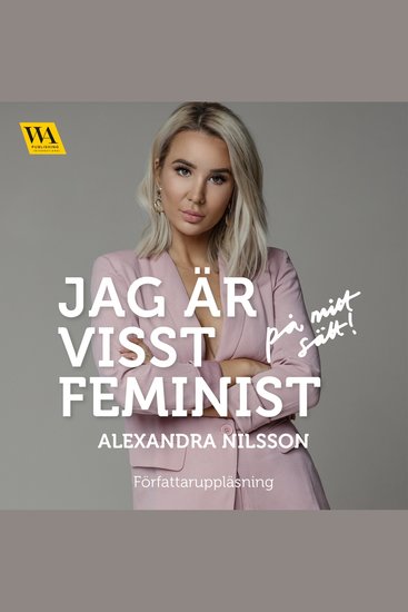Jag är visst feminist - på mitt sätt - cover