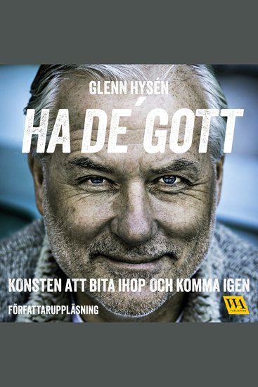 Ha de' gott - konsten att bita ihop och komma igen - cover
