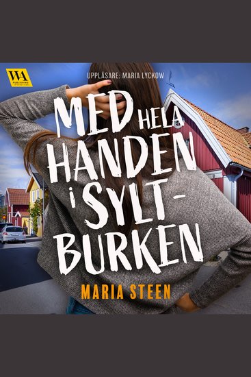 Med hela handen i syltburken - cover