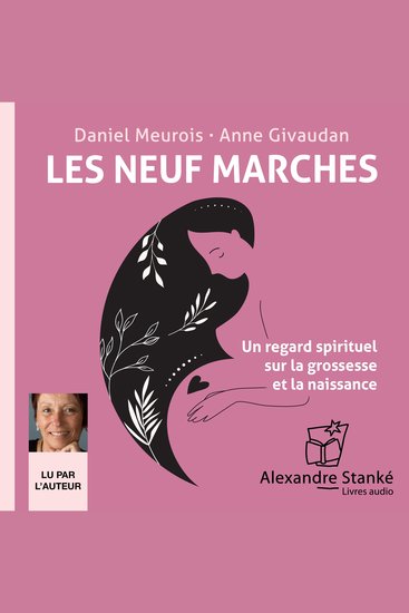 Les neuf marches - Un regard spirituel sur la grossesse et la naissance - cover
