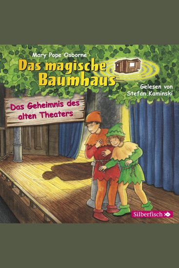 Das Geheimnis des alten Theaters (Das magische Baumhaus 23) - cover
