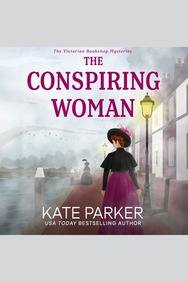 The Conspiring Woman - A Victorian era clean cozy mystery - cover