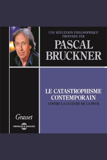 Le catastrophisme contemporain Contre la culture de la peur - cover