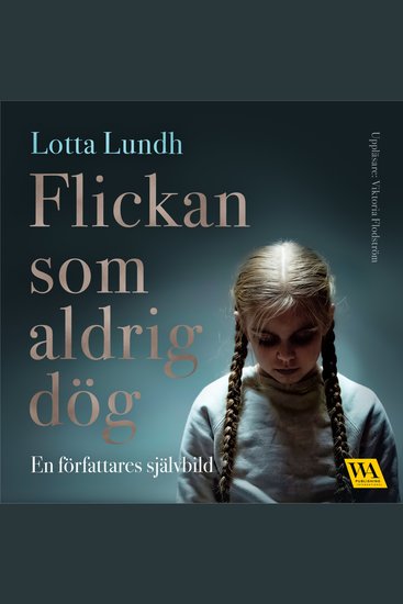 Flickan som aldrig dög – en författares självbild - cover