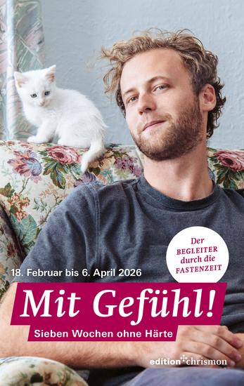 Fastenaktion 2026: Fastenlesebuch - Mit Gefühl! 7 Wochen ohne Härte - cover