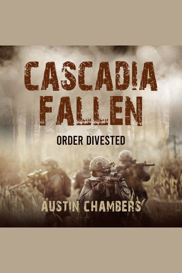 Cascadia Fallen: Order Divested - cover