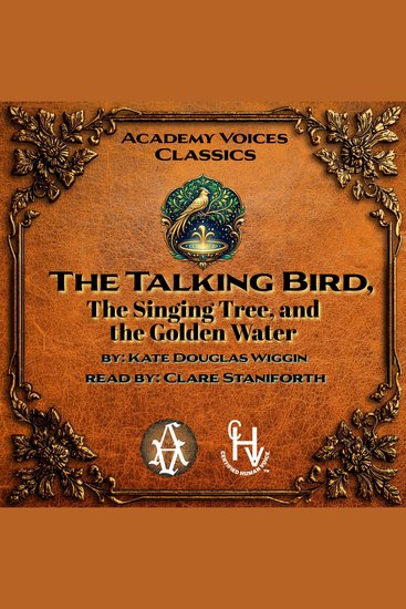 The Talking Bird Singing Tree and the Golden Water - cover