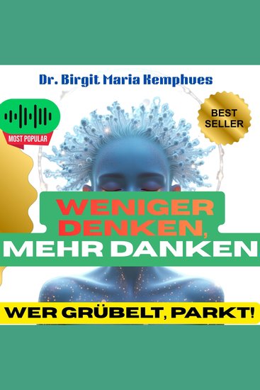 Weniger denken mehr danken - Wer grübelt parkt! - cover