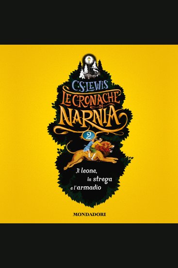 Le Cronache di Narnia - 2 Il leone la strega e l'armadio - cover
