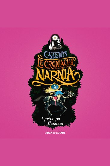Le Cronache di Narnia - 4 Il principe Caspian - cover