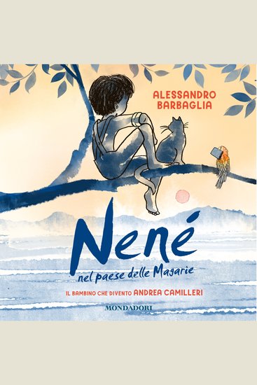 Nené nel Paese delle magarìe - Il bambino che diventò Camilleri - cover