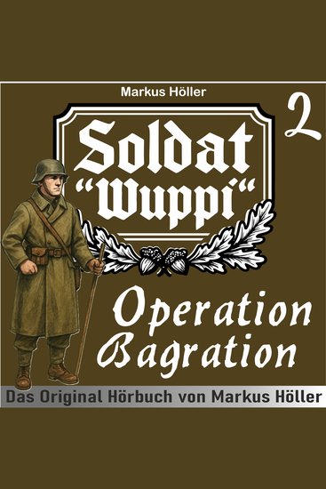 Soldat Wuppi - Operation Bagration - cover