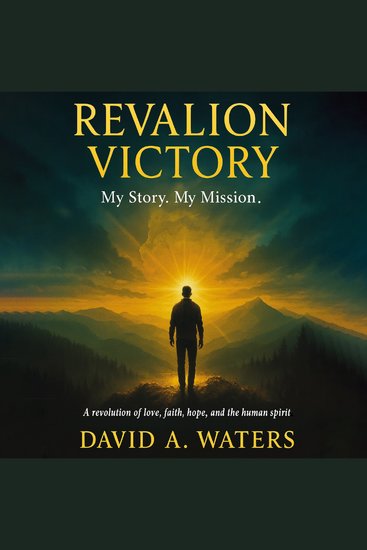 Revalion Victory - My story My Mission A Revolution of Love Faith Hope and the Human Spirit - cover