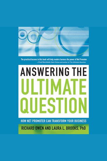 Answering the Ultimate Question - How Net Promoter Can Transform Your Business - cover