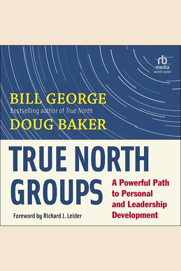 True North Groups - A Powerful Path to Personal and Leadership Development - cover
