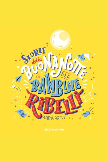 Storie della buonanotte per bambine ribelli 100 donne migranti che hanno cambiato il mondo - cover