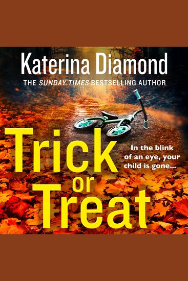Trick or Treat: The gripping page-turning crime thriller with a heart-stopping twist you won’t see coming - cover
