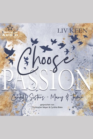 Choose Passion - Carhill Sisters - Mary & Jamie Band 3 (ungekürzt) - cover