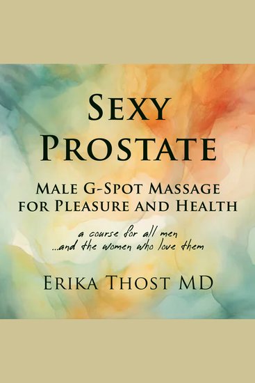 Sexy Prostate - Male G-Spot Massage for Pleasure and Health - cover