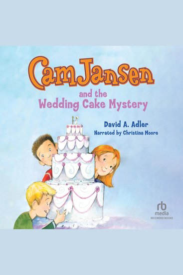 Cam Jansen and the Wedding Cake Mystery - cover