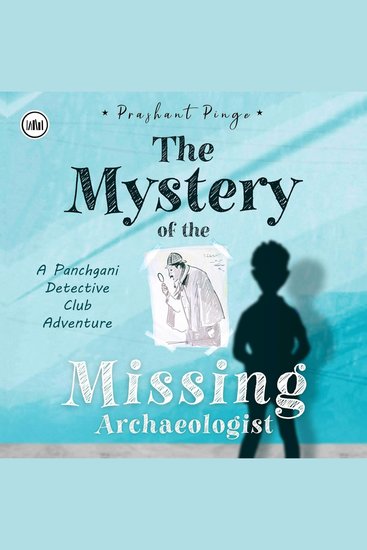The Mystery of the Missing Archaeologist - cover