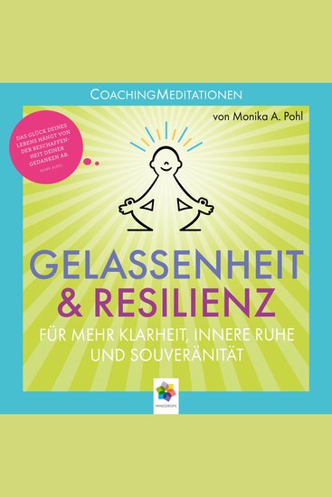 Gelassenheit & Resilienz * Coaching Meditationen für mehr Klarheit innere Ruhe und Souveränität - cover