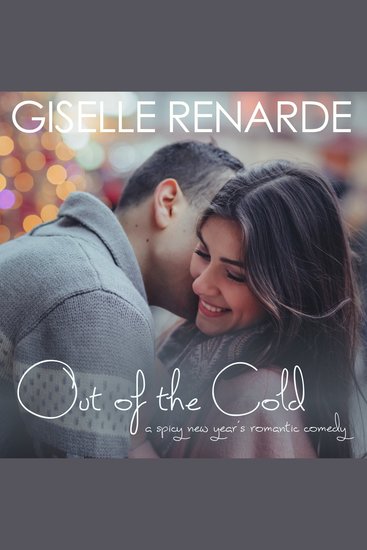 Out of the Cold - A Spicy New Year's Romantic Comedy - cover
