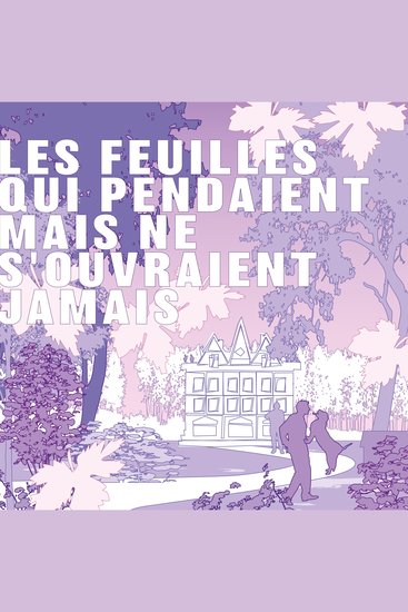 Les feuilles qui pendaient mais ne s'ouvraient jamais - cover