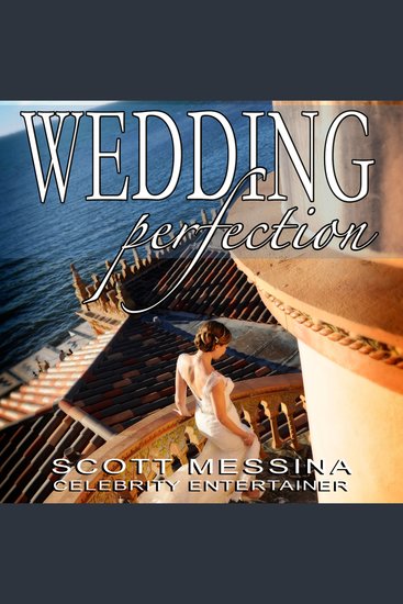 WEDDING PERFECTION - The Art of Creating the Perfect Wedding - cover