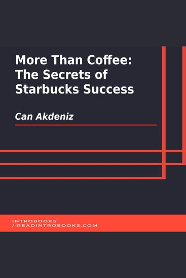 More Than Coffee: The Secrets of Starbucks Success - cover