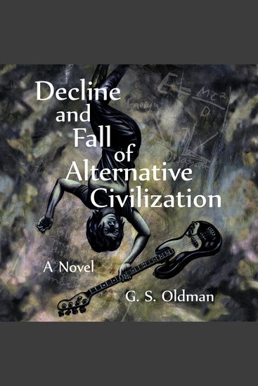 Decline and Fall of Alternative Civilization - cover