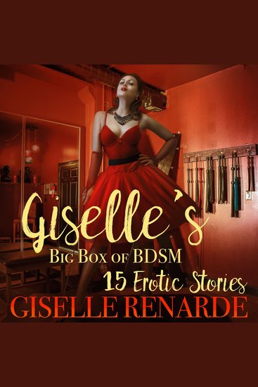 Giselle's Big Box of BDSM - 15 Erotic Stories - cover