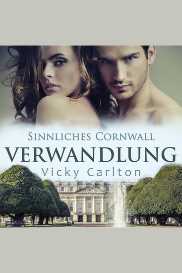 Verwandlung Sinnliches Cornwall - Erotischer Liebesroman - cover