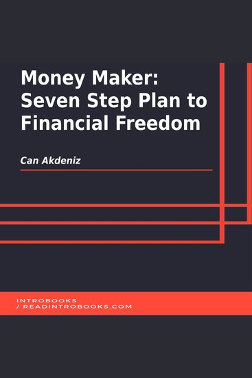 Money Maker: Seven Step Plan to Financial Freedom - cover