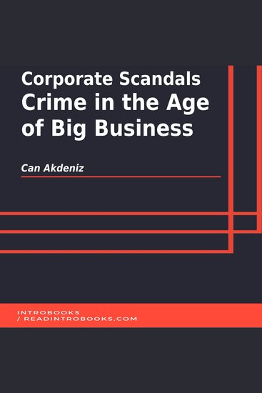 Corporate Scandals: Crime in the Age of Big Business - cover