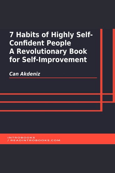 7 Habits of Highly Self-Confident People: A Revolutionary Book for Self-Improvement - cover