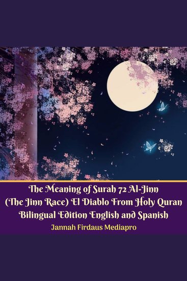 The Meaning of Surah 72 Al-Jinn (The Jinn Race) El Diablo From Holy Quran Bilingual Edition English and Spanish - cover