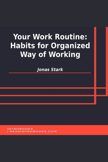 Your Work Routine: Habits for Organized Way of Working - cover
