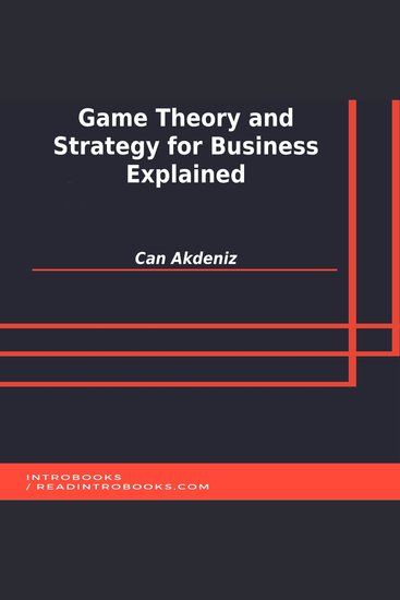 Game Theory and Strategy for Business Explained - cover