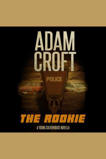 The Rookie - A Young Culverhouse prequel novella - cover