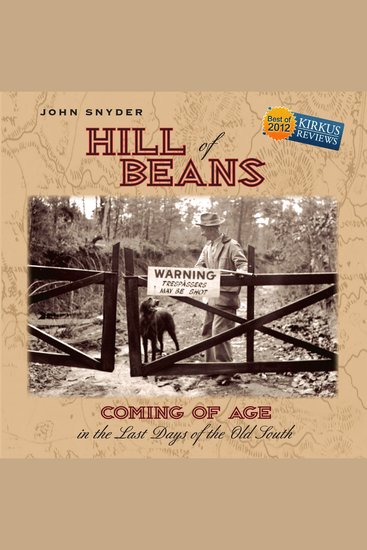 Hill of Beans - Coming of Age in the Last Days of the Old South - cover
