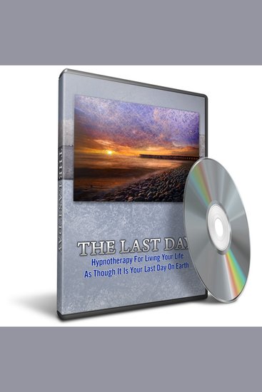 Hypnosis for Living Each Day As Though It Is Your Last Day - Unlock The Secrets To Achieving Success With Hypnosis - cover